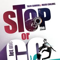 Stop me or let me go