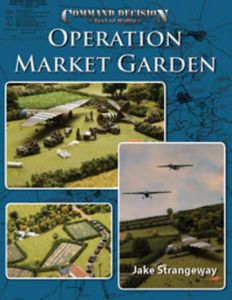 Command Decision: Test of Battle – Operation Market Garden