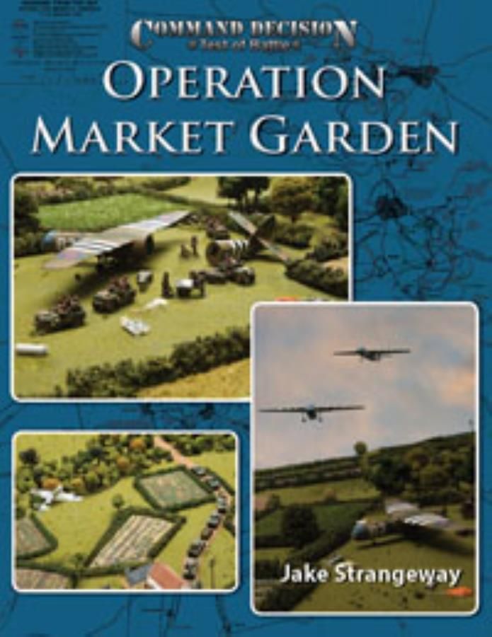 Command Decision: Test of Battle – Operation Market Garden