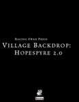 RPG Item: Village Backdrop: Hopespyre 2.0 (PF1)