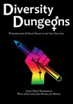RPG Item: Diversity Dungeons: Worldbuilding & Game Design in the Safe Space Age