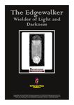 RPG Item: The Edgewalker: Wielder of Light and Darkness