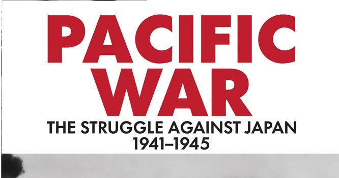 Pacific War: The Struggle Against Japan, 1941-1945 (Second Edition 