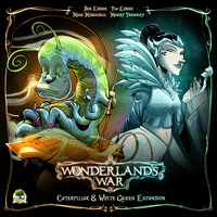 Wonderland's War: Caterpillar & White Queen Expansion