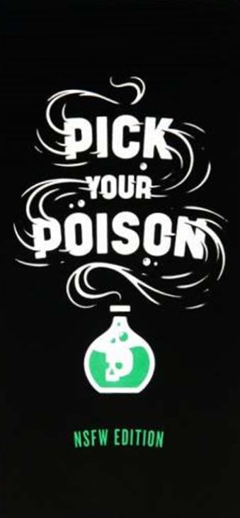 Pick Your Poison: NSFW Edition - Photo 1
