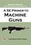 RPG Item: Mortars & Miniguns: A 5E Primer to Machine Guns