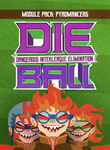 DIE Ball: Dangerous Interleague Elimination – Module Pack: Pyromancers