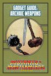 RPG Item: Gadget Guide: Archaic Weapons