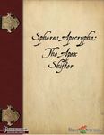 RPG Item: Spheres Apocrypha: The Apex Shifter