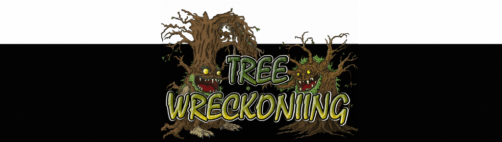 [WIP] Tree-Wreckoning [2024 1-card PNP Contest]
