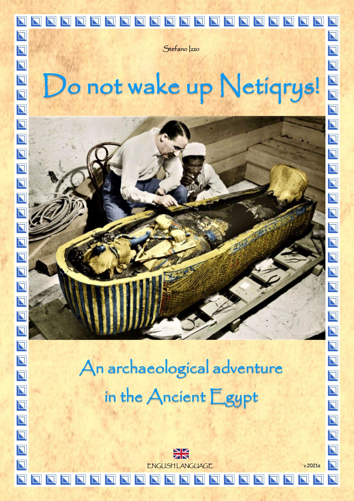Do Not Wake Up Netiqrys!: An archeological adventure in the Ancient Egypt cover