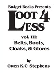 RPG Item: Loot 4 Less Vol. 3: Belts, Boots, Cloaks, & Gloves