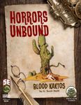RPG Item: Horrors Unbound: Blood Kaktos
