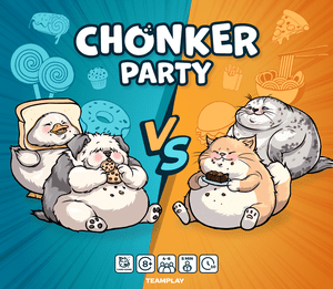 Chonker Party: Team Play