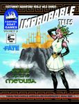 RPG Item: Improbable Tales Volume 2, Issue 4: Coils of the Medusa (Fate)