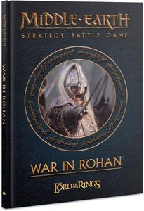 Middle-earth Strategy Battle Game: War In Rohan