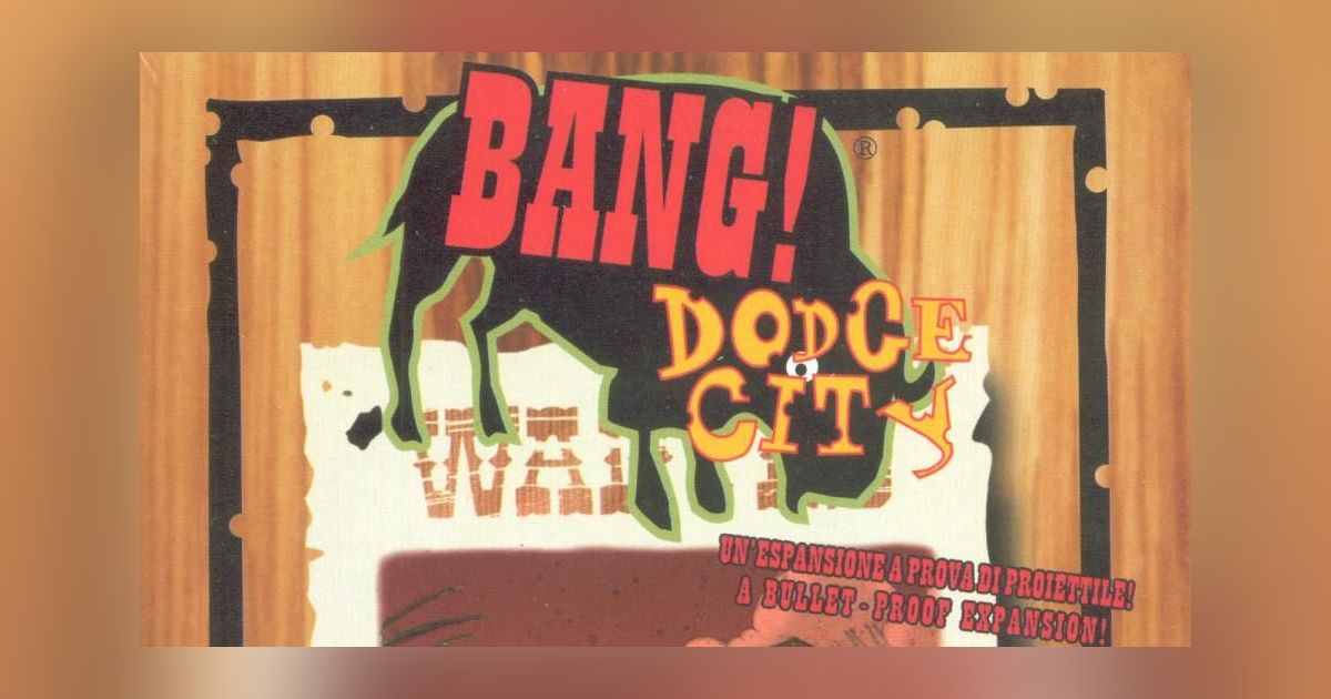 BANG! Dodge City with High Noon expansion, Board Game