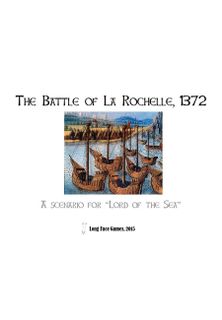 The Battle of La Rochelle, 1372: A Scenario for Lord of the Sea