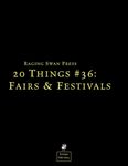 RPG Item: 20 Things #36: Fairs & Festivals