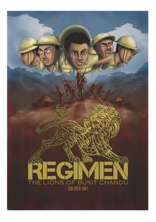 Regimen: the Lions of Bukit Chandu