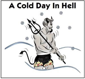 A Cold Day In Hell