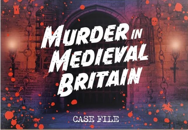 Murder in Medieval Britain