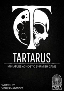 Tartarus: Miniature Agnostic Skirmish Game