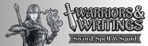 Warriors & Writings: Sword, Spell & Squid