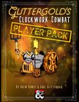 RPG Item: Glittergold's Clockwork Combat: PLAYER PACK
