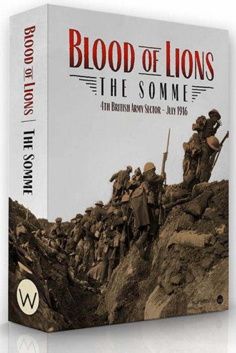 Blood of Lions: The Somme – 4th British Amy Sector: July 1916
