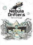 Nebula Drifters: The Lost Voyage
