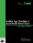 RPG Item: Golden Age Starships 2: Sword Worlds Patrol Cruiser (Traveller HERO)