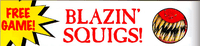 Blazin' Squigs