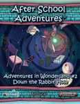 RPG Item: Adventures in Wonderland #2: Down the Rabbit Hole (Pathfinder)