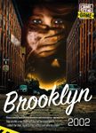 Crime Scene: Brooklyn 2002