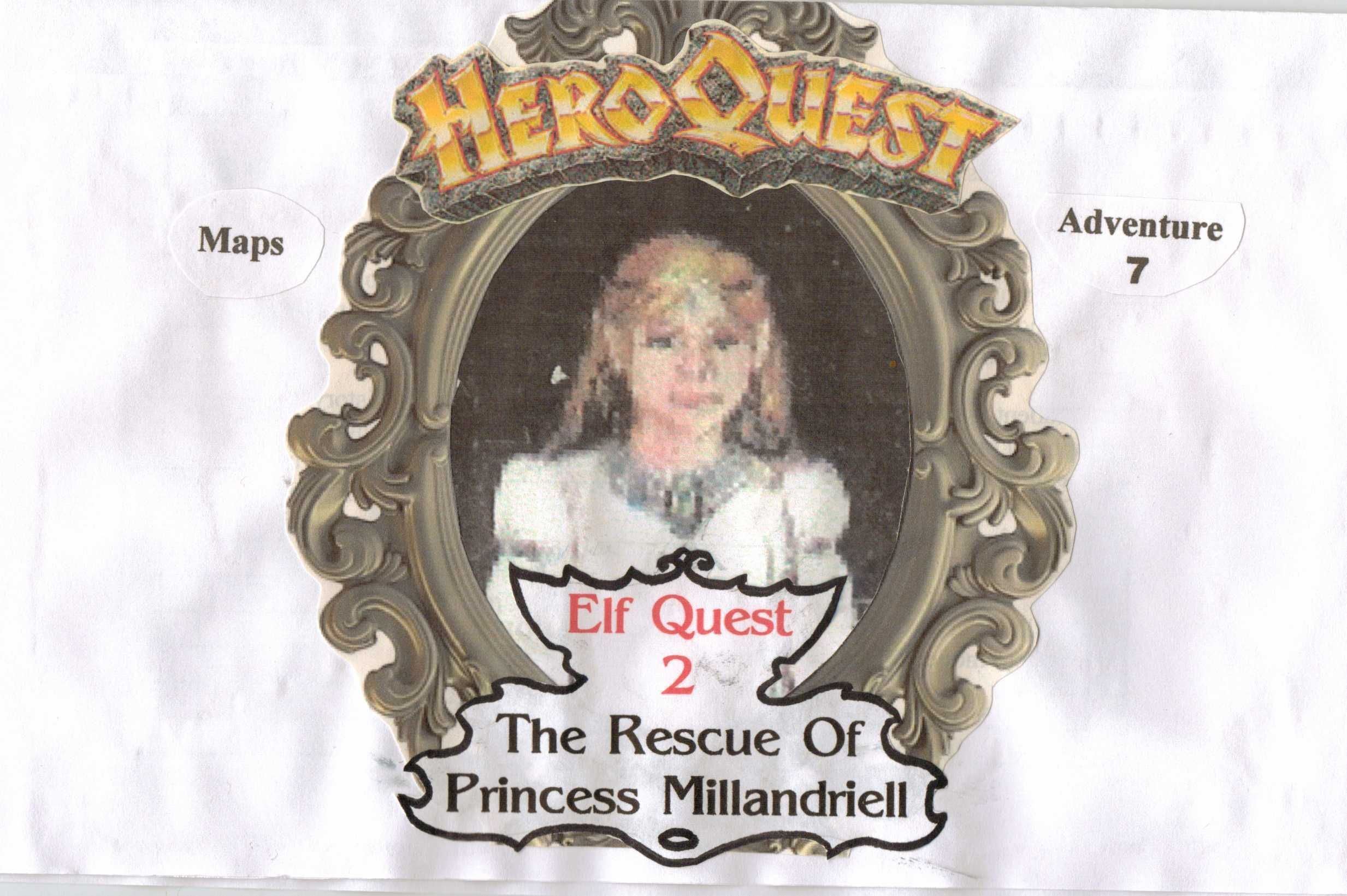 Adventure 7: The Rescue of Princess Millandriell (fan expansion for HeroQuest) cover