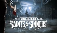 Video Game: The Walking Dead: Saints & Sinners