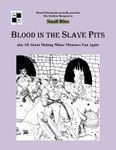 RPG Item: Blood in the Slave Pits (Game Master's Edition)