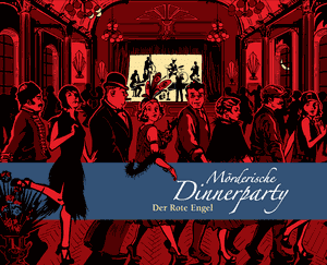 Mörderische Dinnerparty: Der Rote Engel