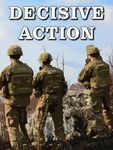 More Decisive Action videos