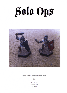 Solo Ops: Single Figure Universal Skirmish Rules