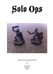Solo Ops: Single Figure Universal Skirmish Rules