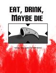 RPG Item: Eat, Drink, Maybe Die: Fantasy Consumables For OSR Games