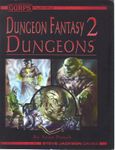 RPG Item: GURPS Dungeon Fantasy 02: Dungeons