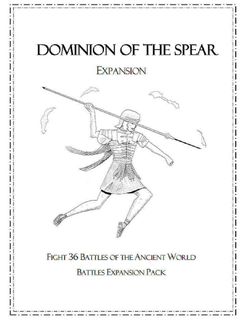 Dominion of the Spear: Expansion – Fight 36 Battles of the Ancient World