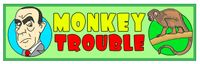 Monkey Trouble