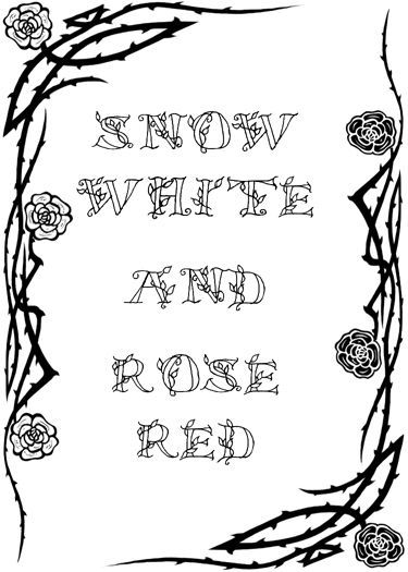 Snow-White and Rose-Red