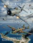 Send us more Japs! Air Combat scenarios based on the defense of Wake Atoll