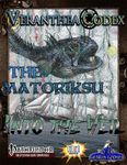 RPG Item: Into the Veil: The Matoriksu