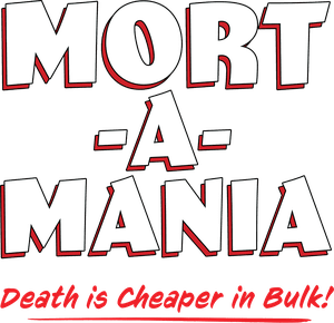 Mort-A-Mania